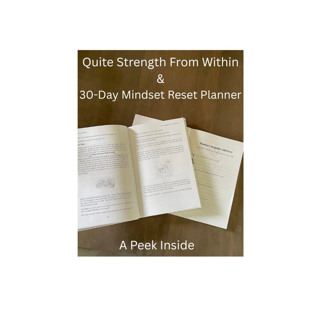 Quite Strength From Within & 30 - Day Mindset Reset Planner