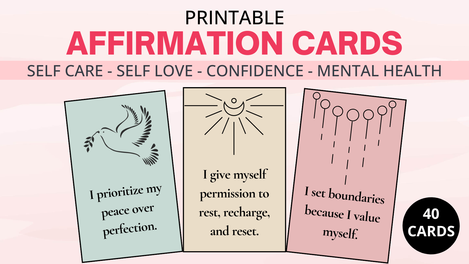 40 Positive Affirmation Cards for Self-Care, Confidence & Mental ...