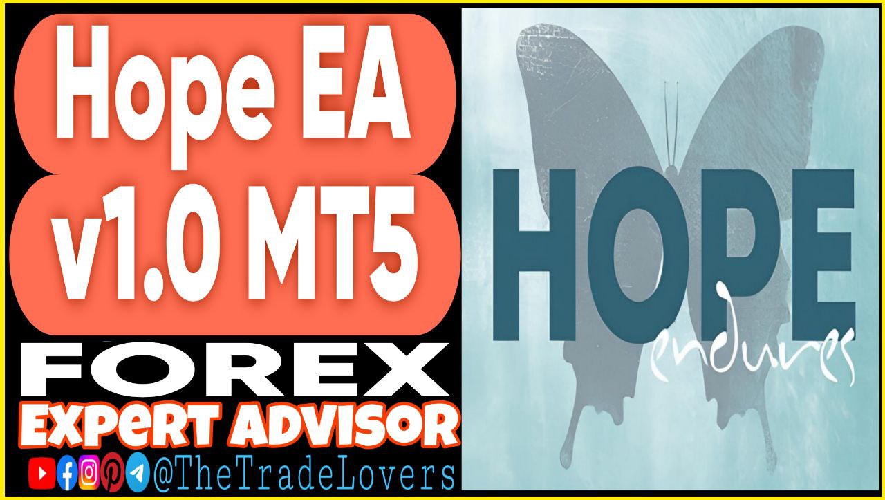 HOPE EA v1.0 MT5 Presets (Works on Build 4873 ) | Forex Robot | MT5 Expert Advisor