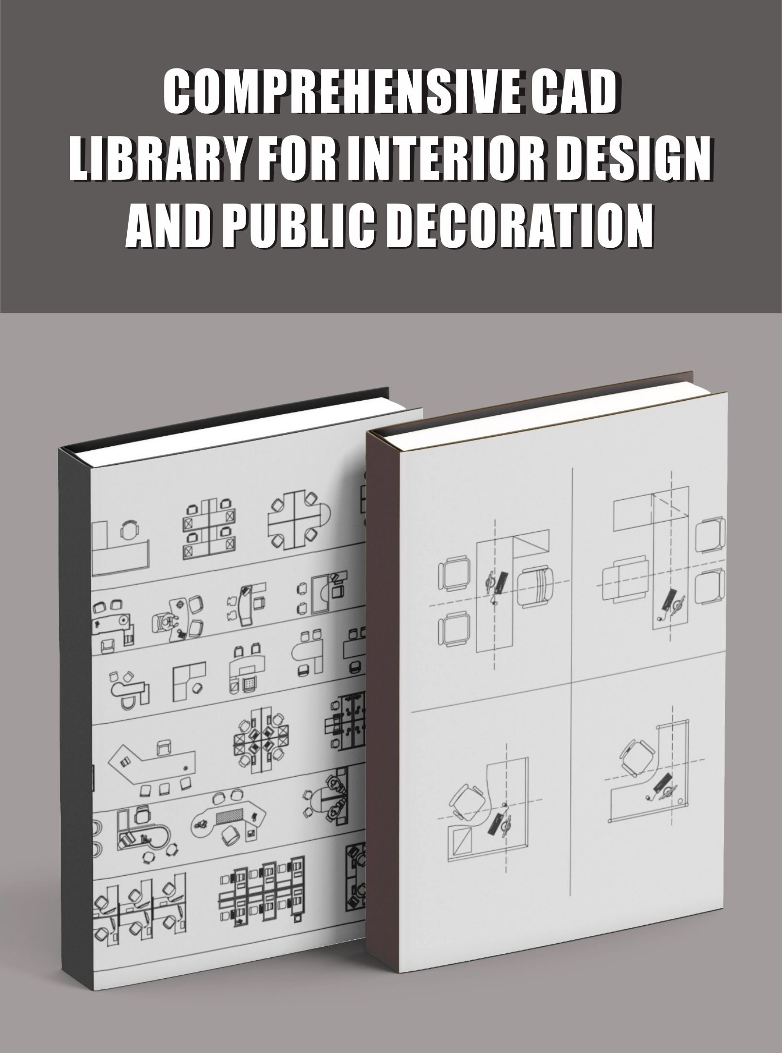 COMPREHENSIVE CAD LIBRARY FOR INTERIOR DESIGN AND PUBLIC DECORATION ...
