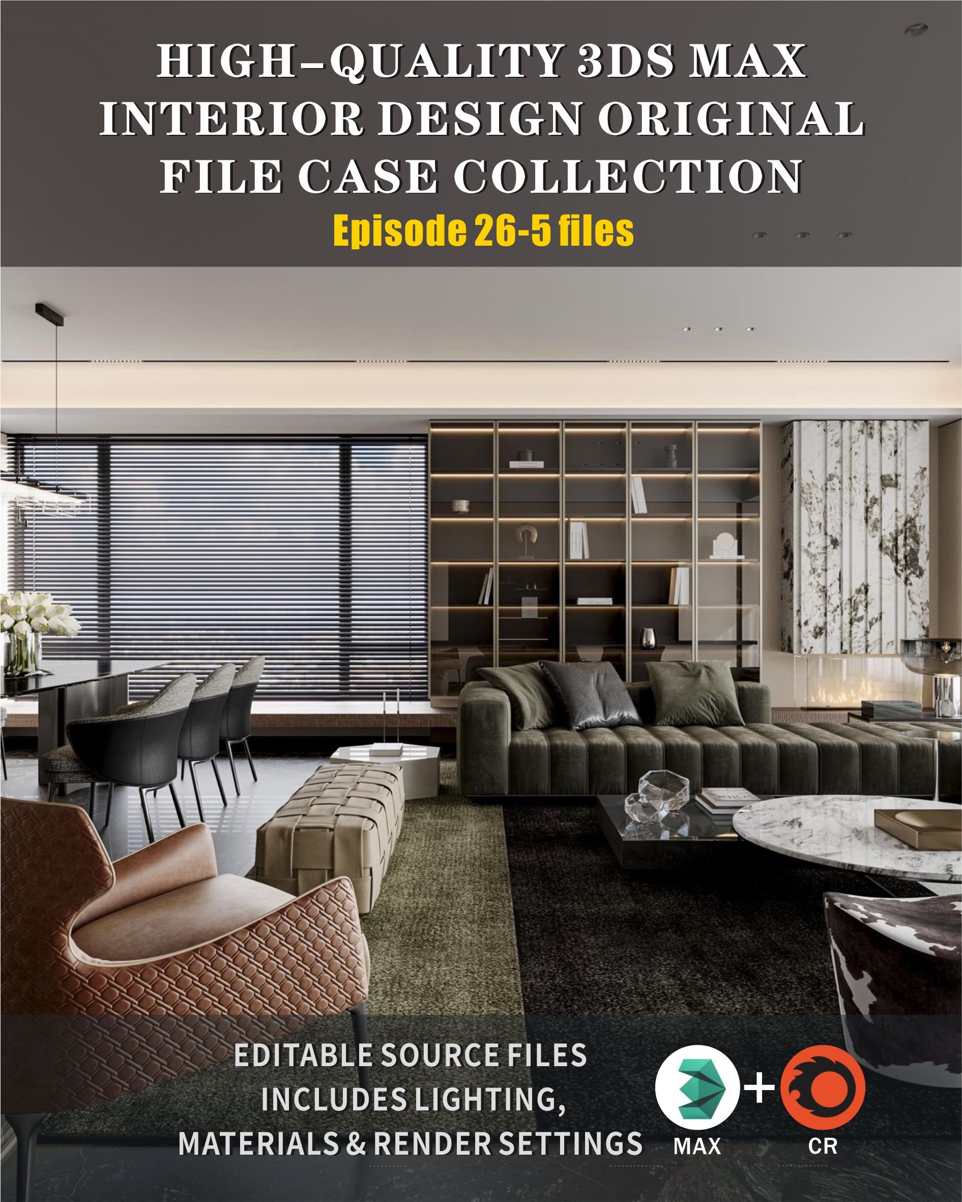 HIGH-QUALITY 3DS MAX INTERIOR DESIGN ORIGINAL FILE CASE COLLECTION ...