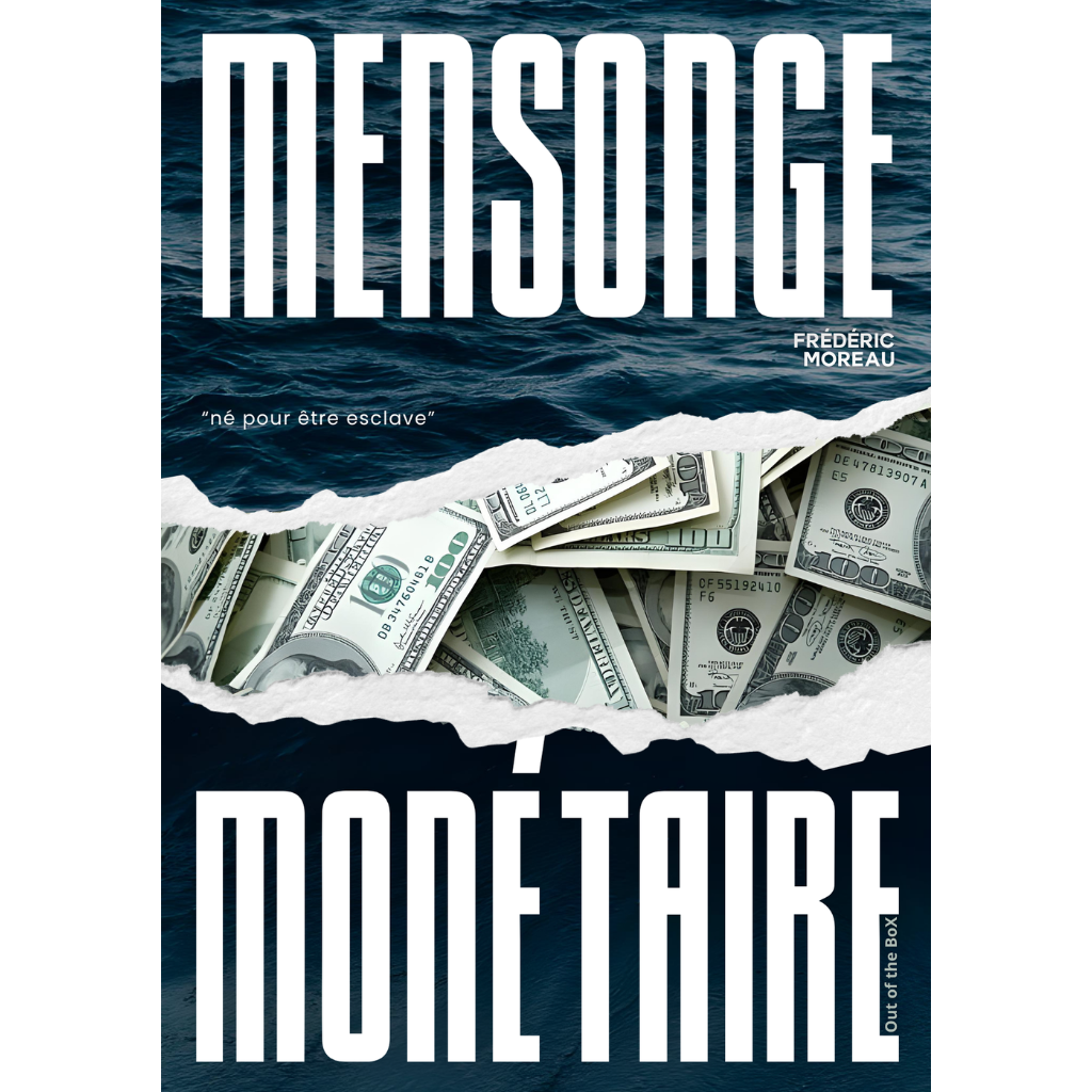 Mensonge Monétaire
