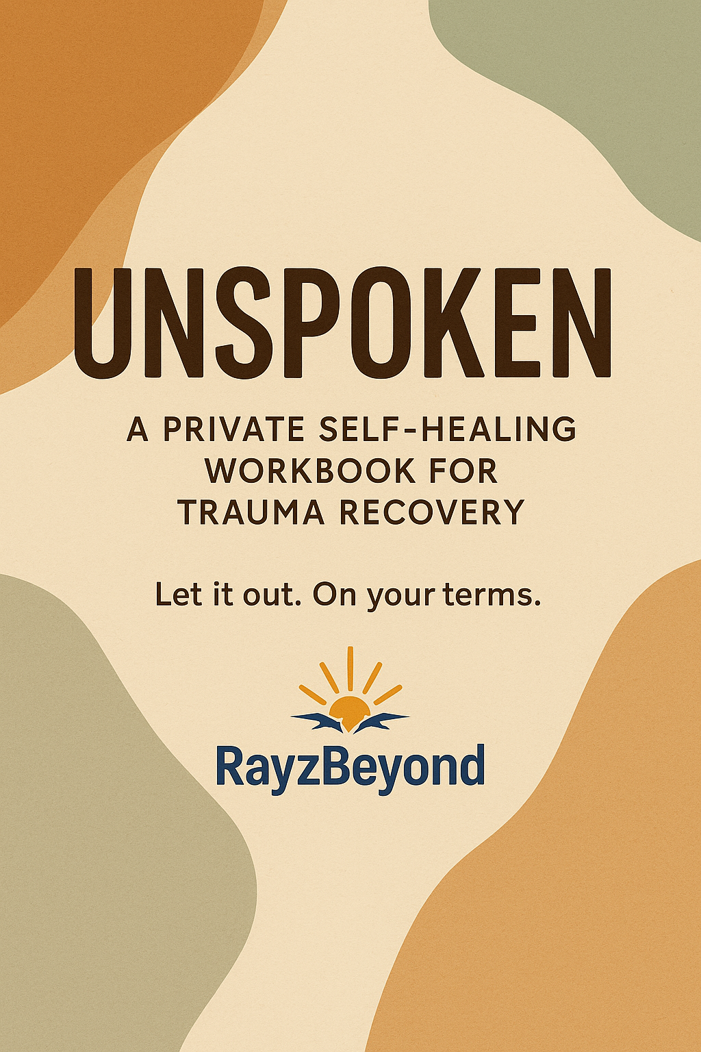 🔥 “Unspoken: A Private Guide to Healing After Trauma” (Let it out. On ...