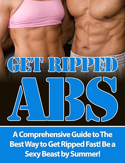 Get Ripped Abs Kindle Ebook.