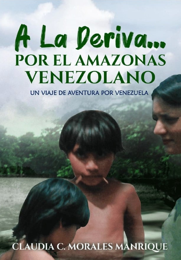 Portada A la deriva por el Amazonas venezolano