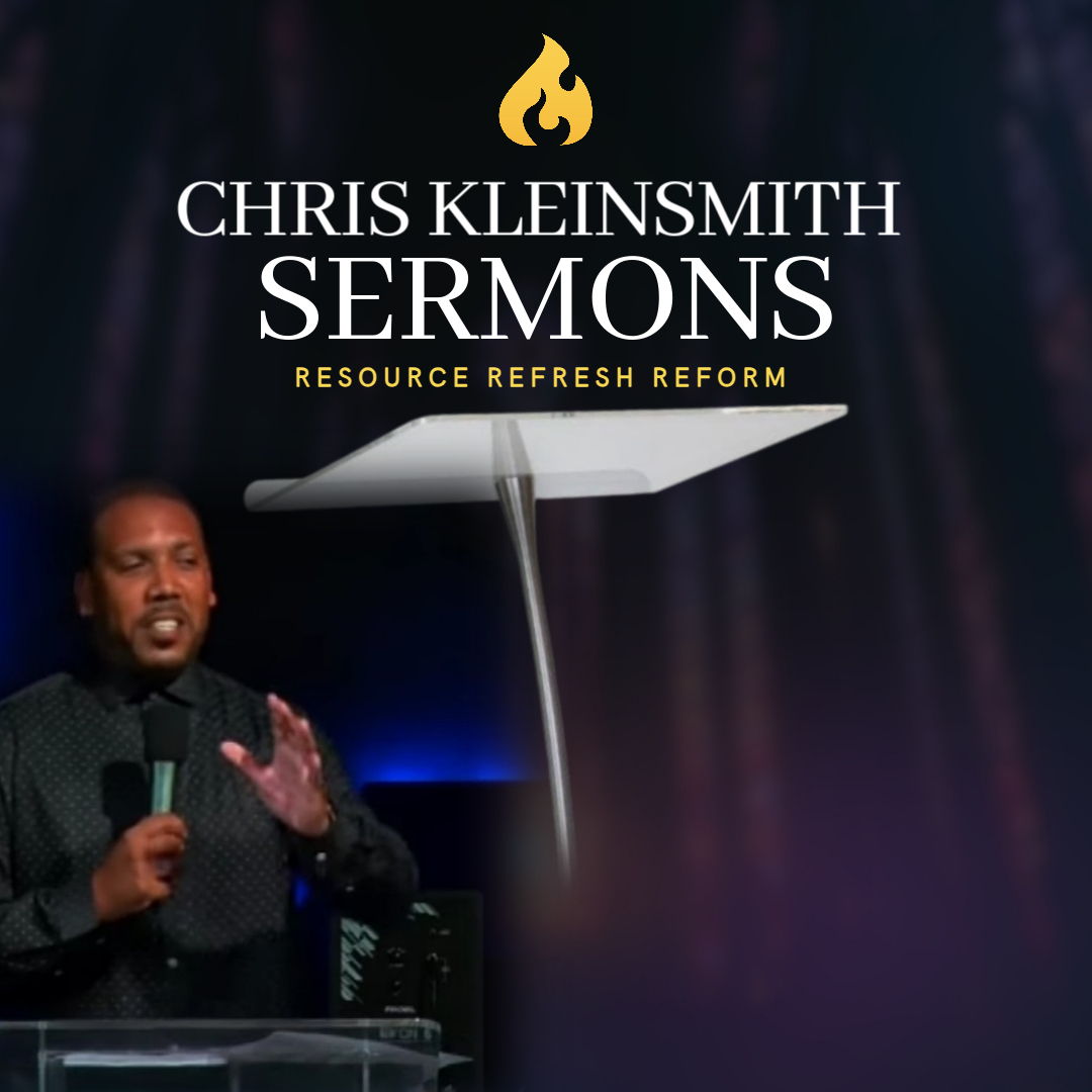 CHRIS KLEINSMITH SERMONS - Payhip