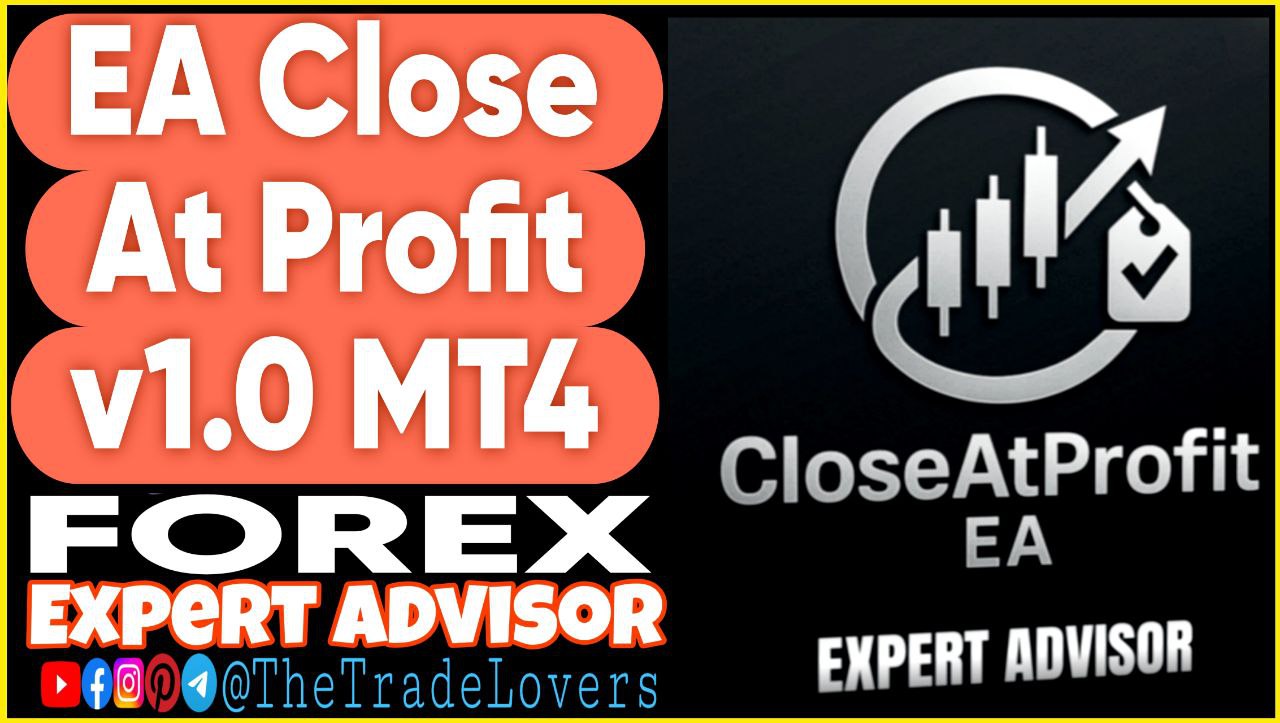 CloseAtProfit EA v1.0 MT4 (Works on Build 1441 ) | Forex Robot | MT4 Expert Advisor