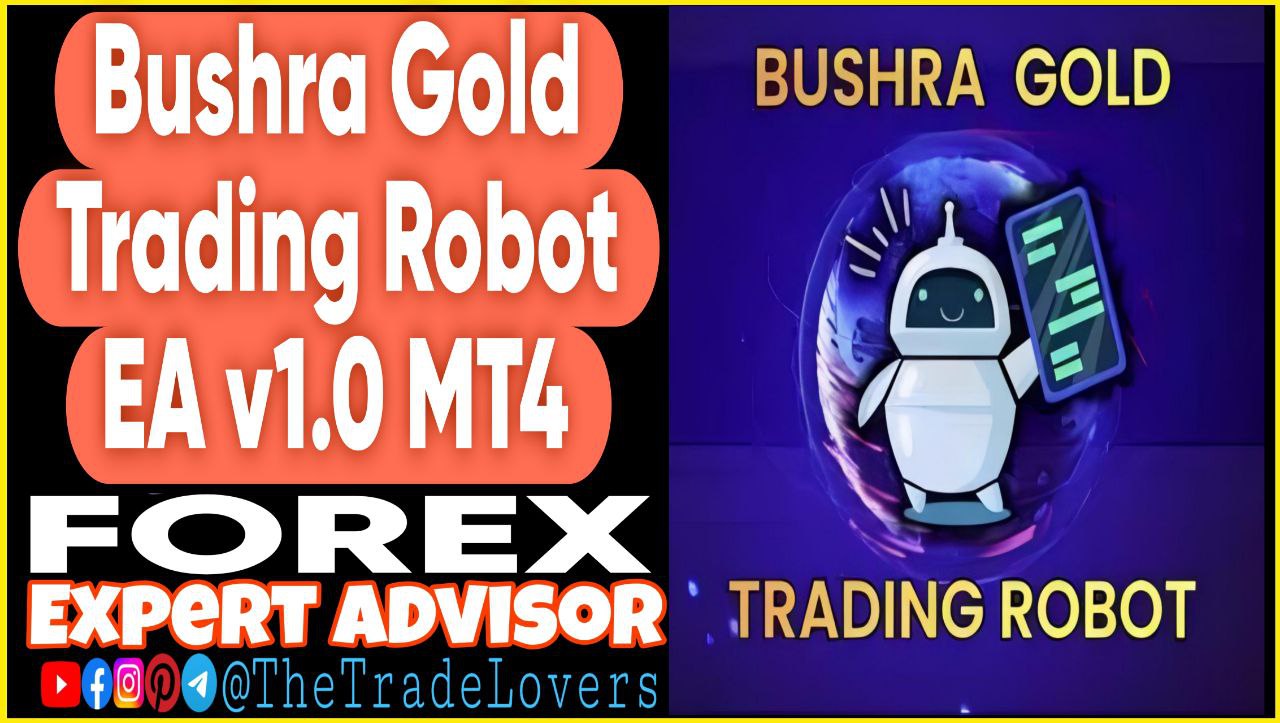 Bushra Gold Trading Robot EA v1.0 MT4 Presets (Works on Build 1441 ) | Forex Robot | MT4 Expert Advisor