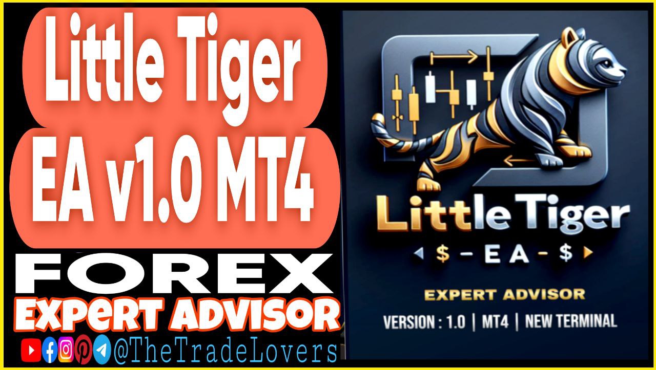 Little Tiger EA v1.0 MT4 (Works on Build 1441 ) | Forex Robot | MT4 Expert Advisor