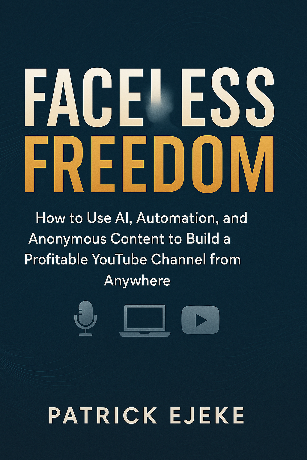 How to start a faceless YouTube channel