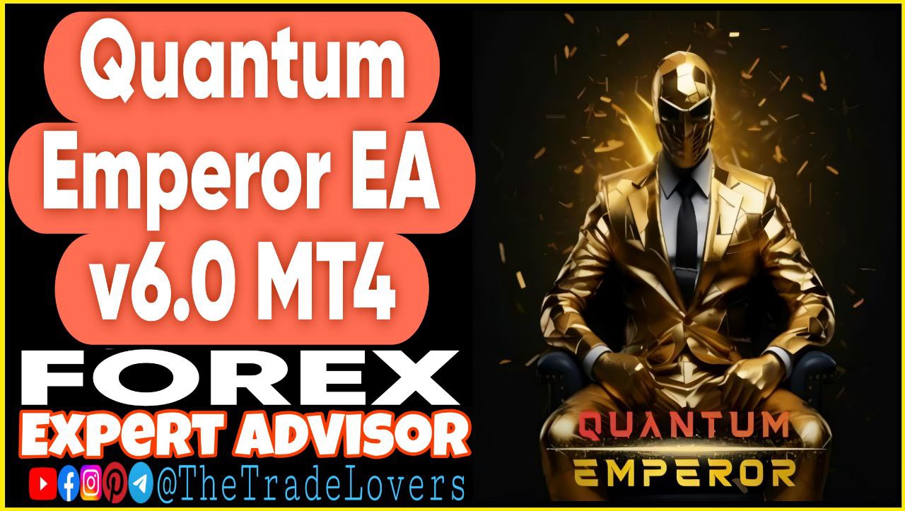 Quantum Emperor EA v6.0 MT4 Presets (Works on Build 1441 ) | Forex Robot | MT4 Expert Advisor