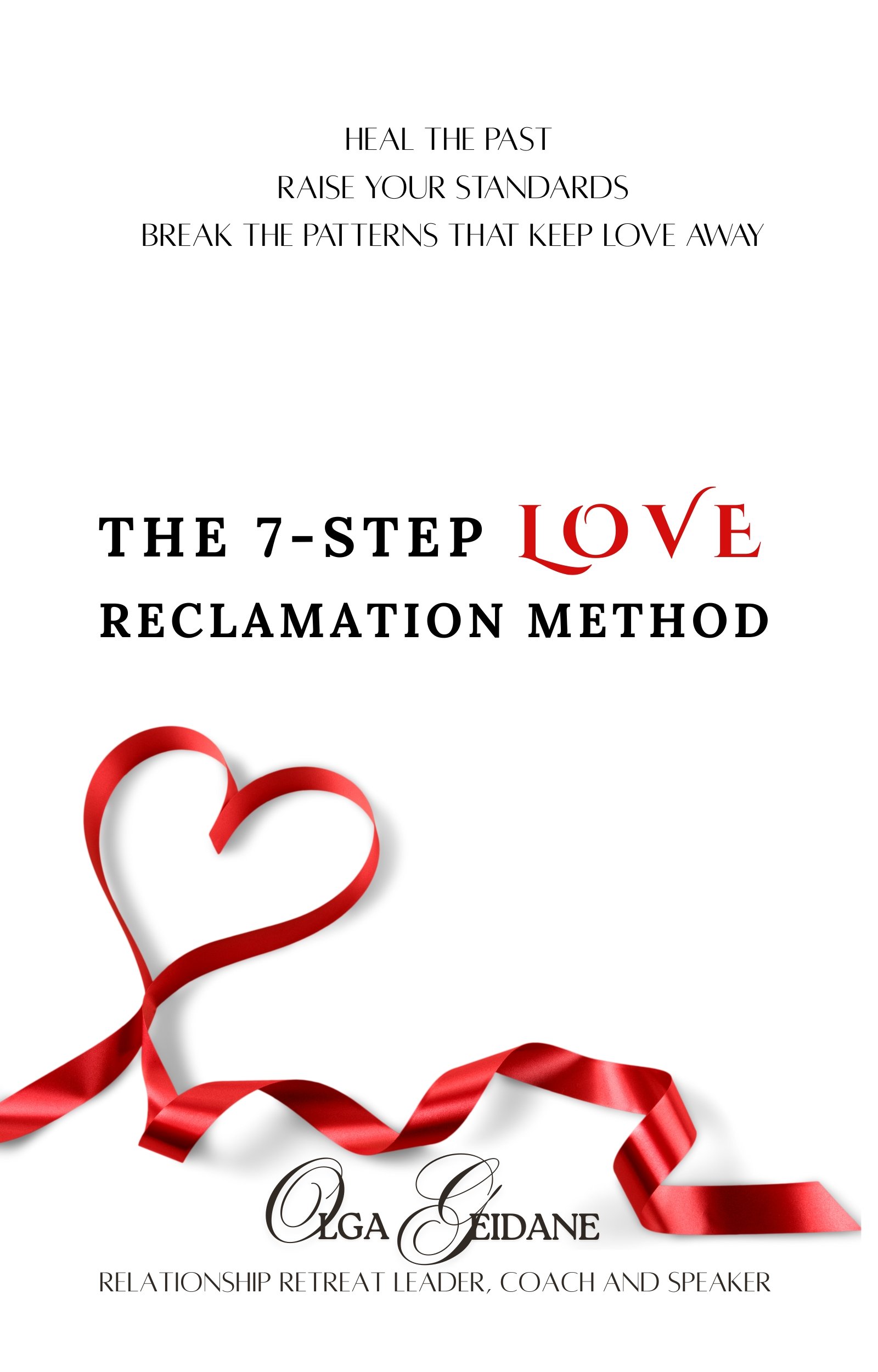 The 7-Step LOVE Reclamation Method™