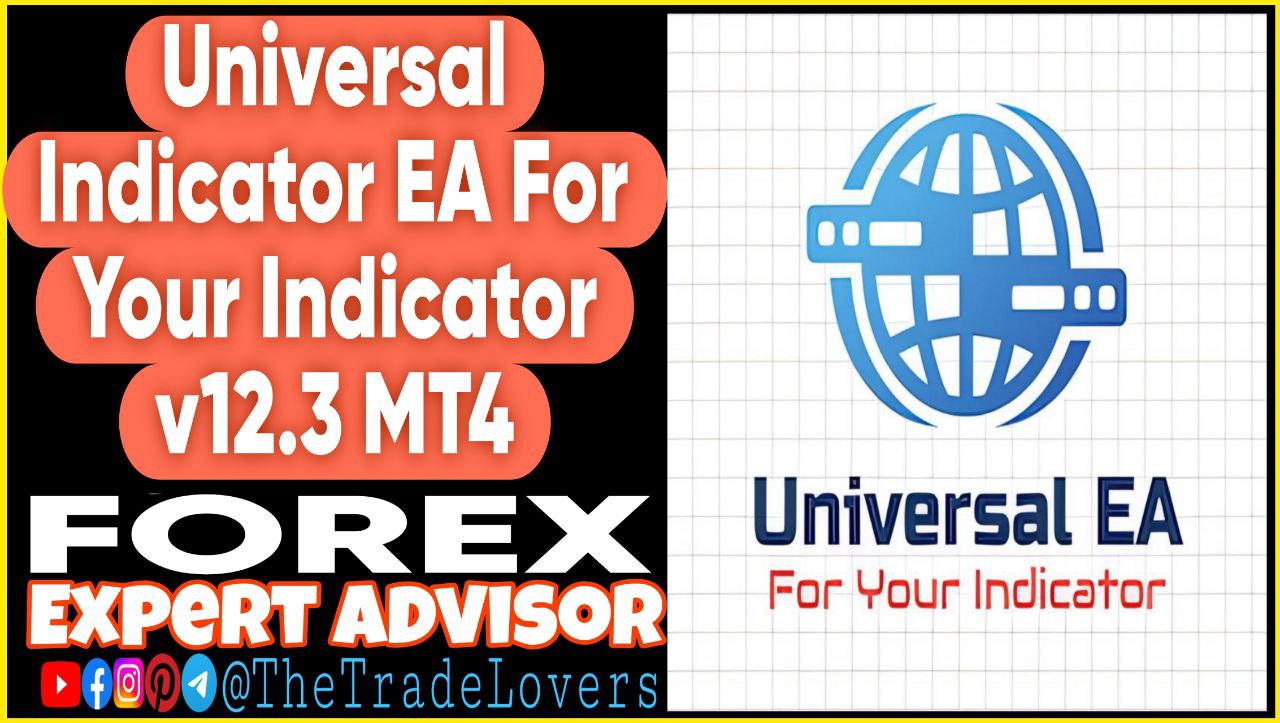 Universal Indicator EA for Your Indicator v12.3 MT4 (Works on Build 1441 ) | Forex Robot | MT4 Expert Advisor