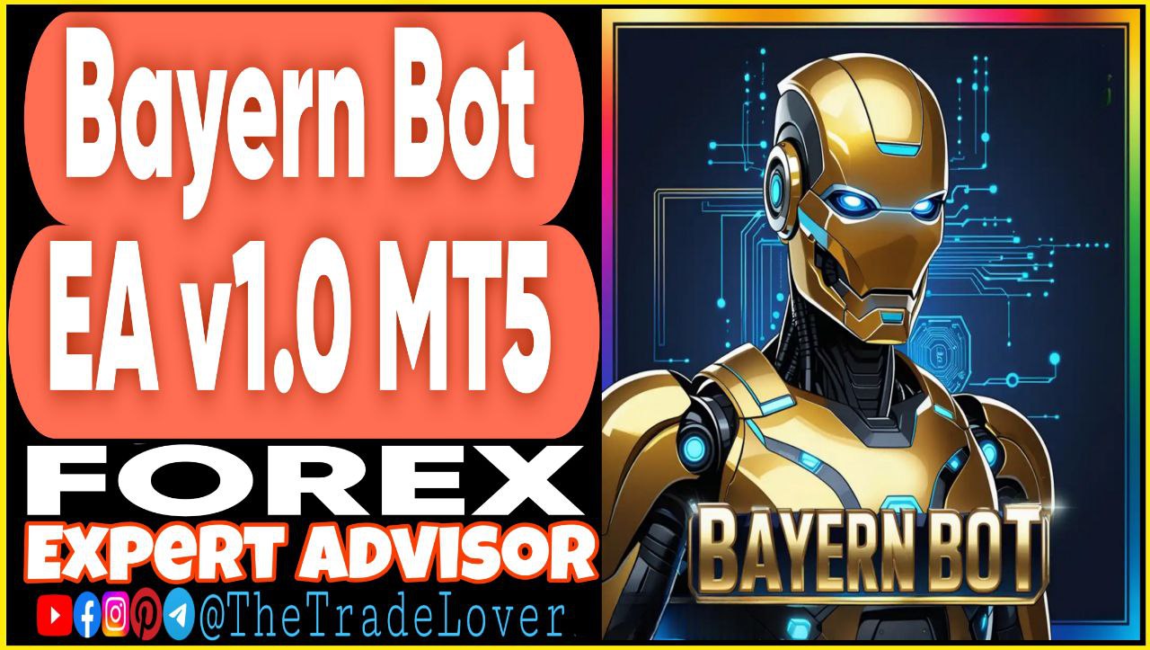 Bayern Bot EA v1.0 MT5 Presets (Works on Build 5120 ) | Forex Robot | MT5 Expert Advisor