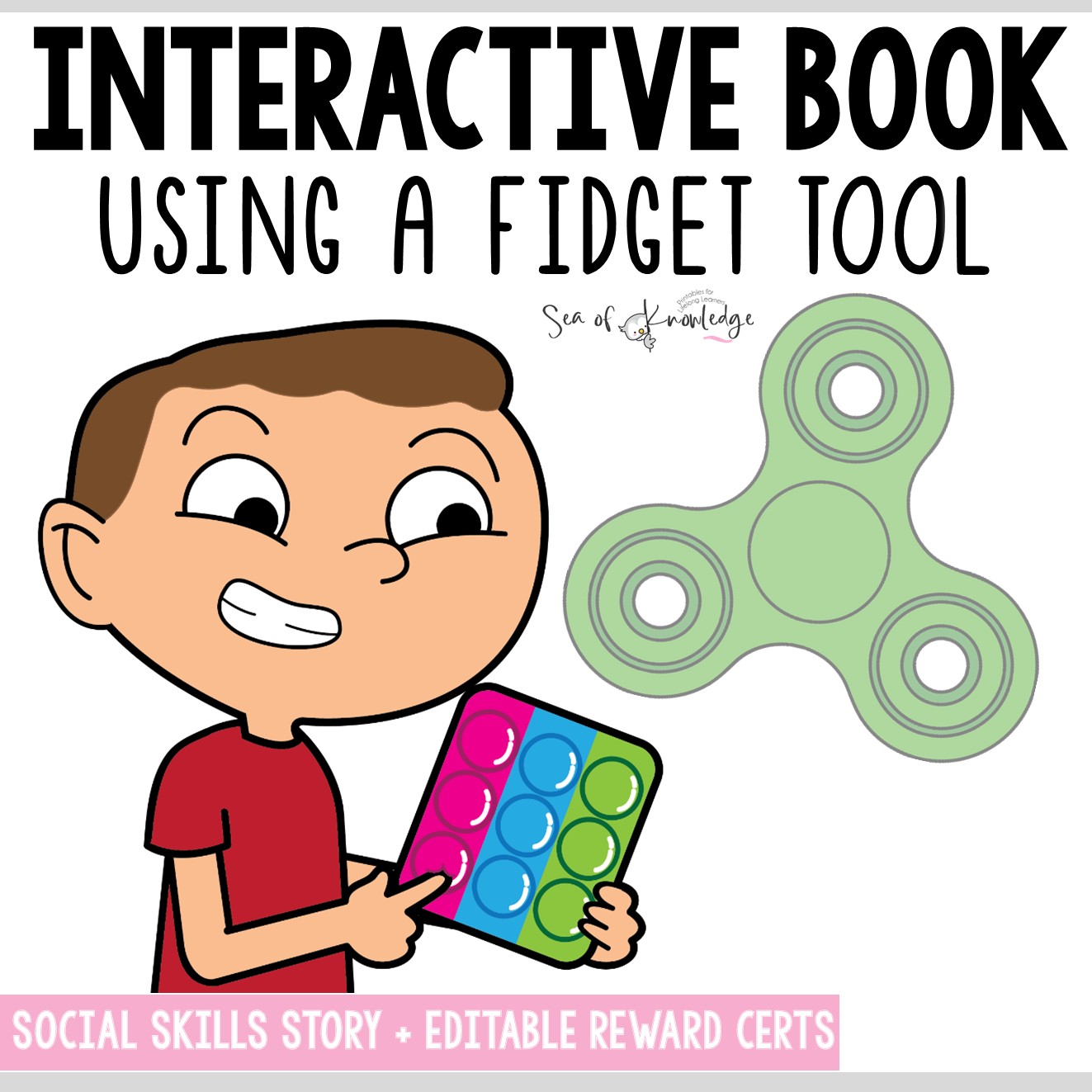 Using Fidgets the Right Way | Classroom Behavior Social Skills Story ...