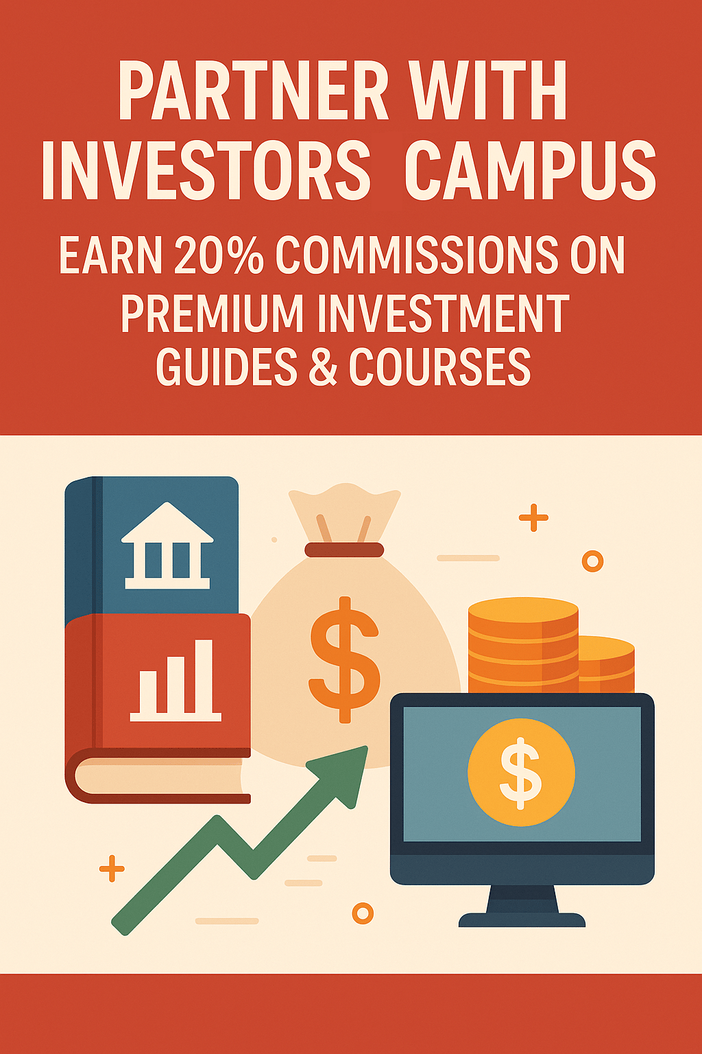 partner with Investor's Campus and earn 20% commissions on all sales