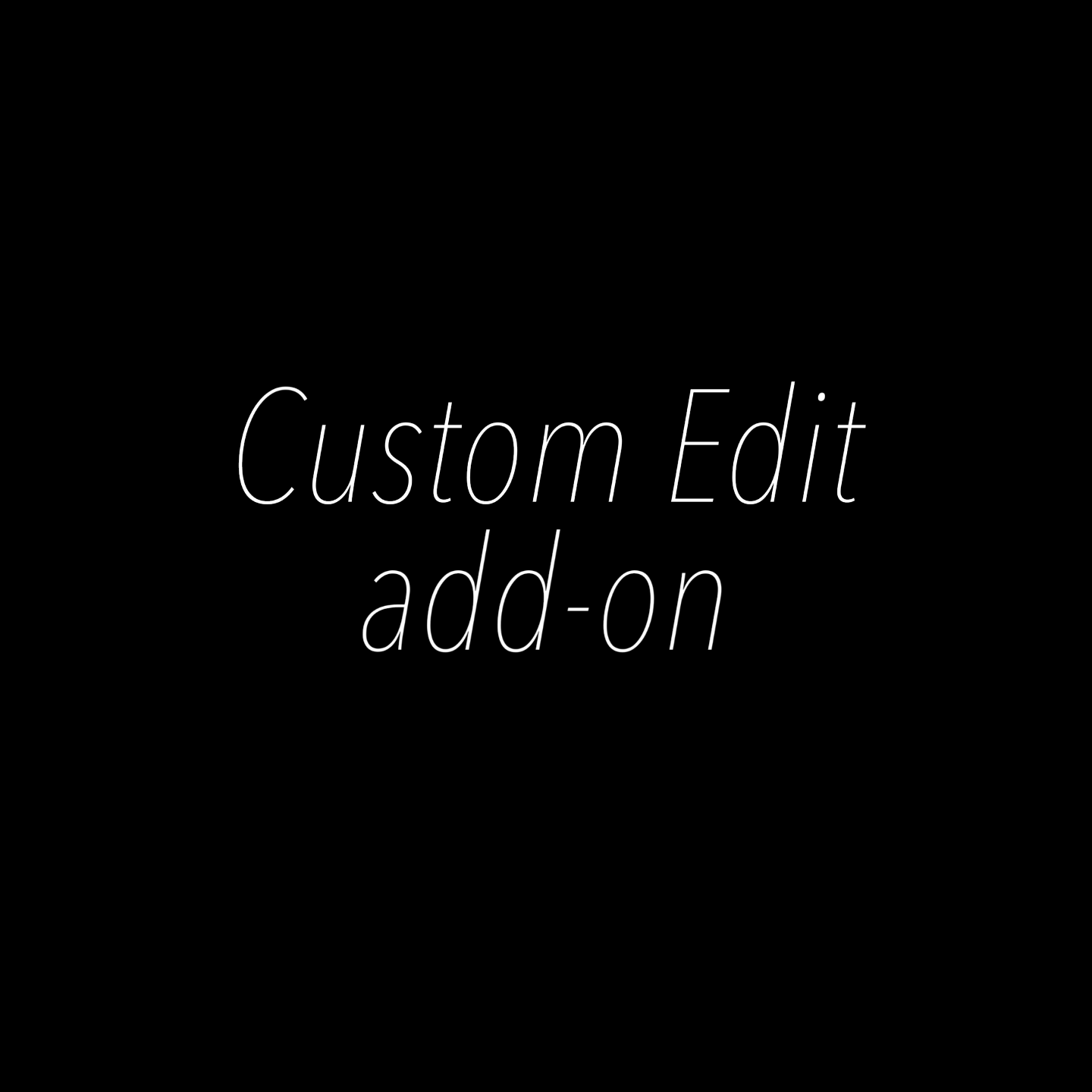Custom edit 10 second add on - Payhip