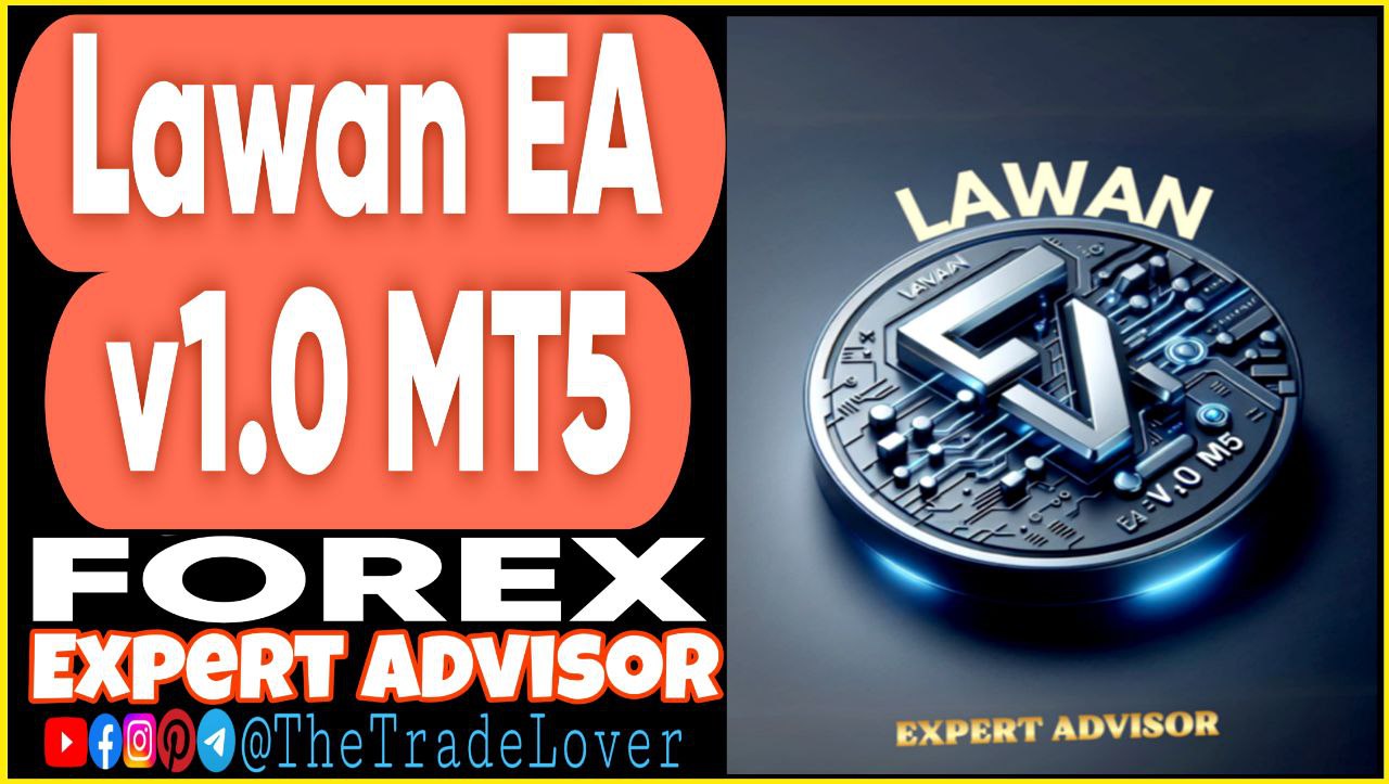 LAWAN EA v1.0 MT5 Presets (Works on Build 5120 ) | Forex Robot | MT5 Expert Advisor