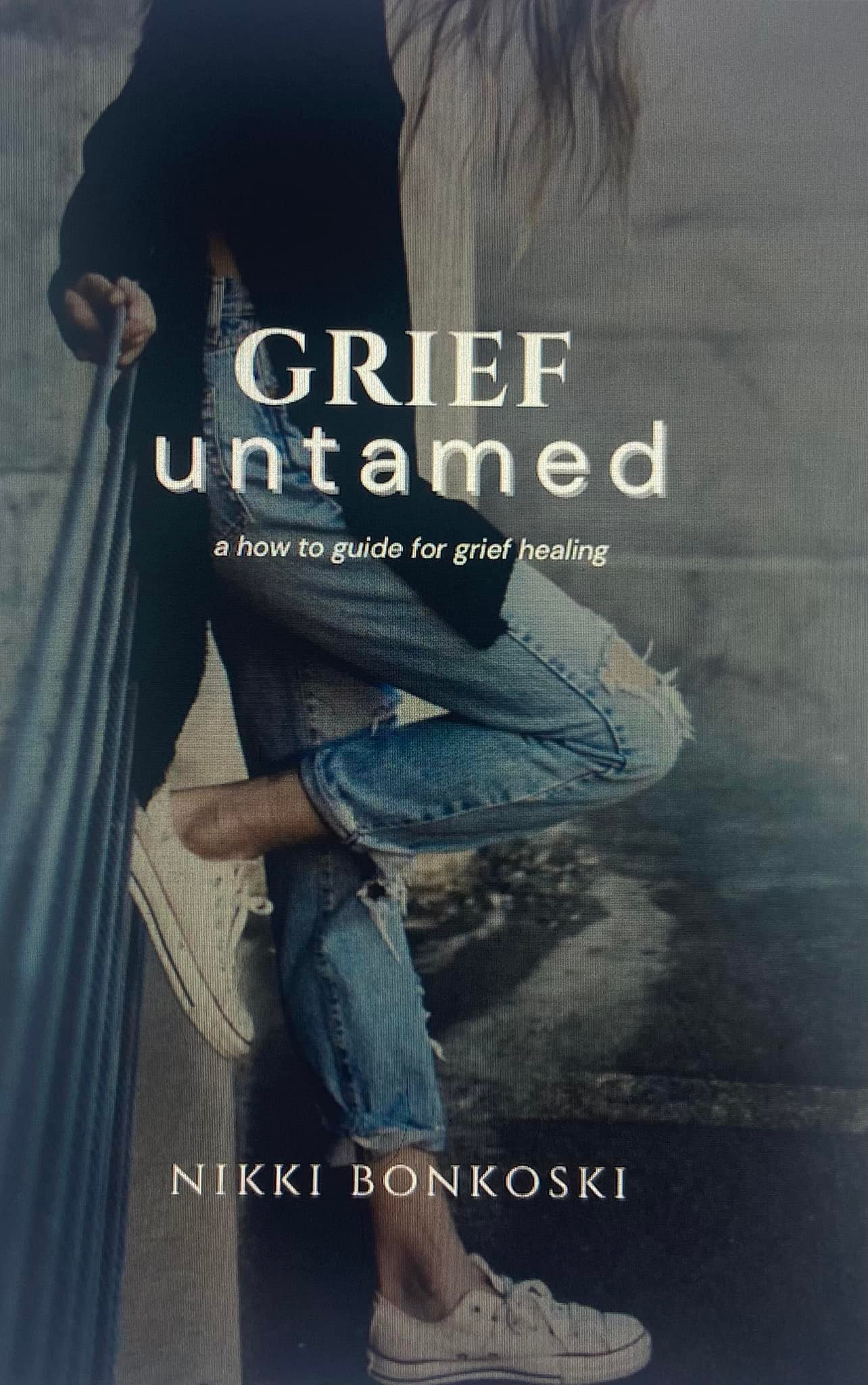 Grief Untamed - A how to guide for grief healing - Payhip