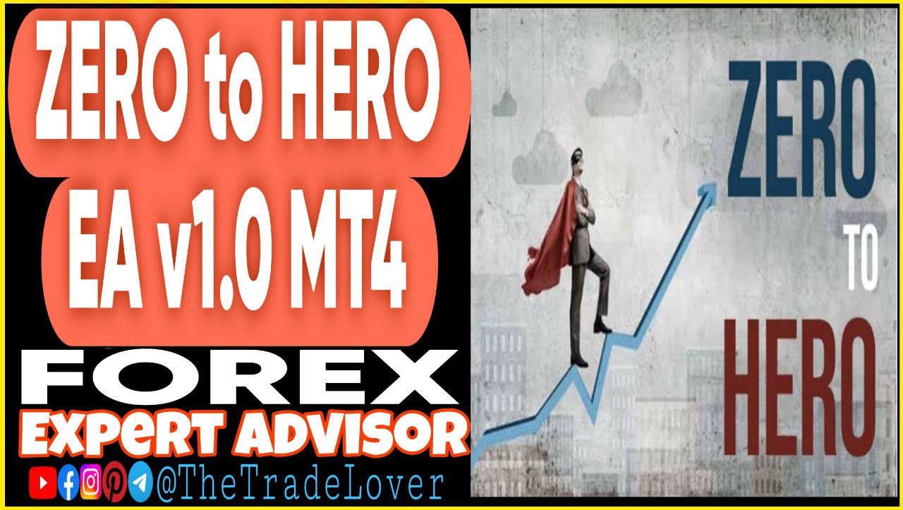 ZERO to HREO EA v1.0 MT4 (Works on Build 1441 ) | Forex Robot | MT4 Expert Advisor