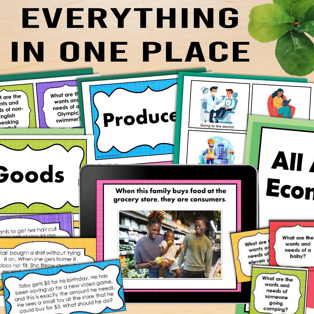 Primary Economics for Kids: Wants, Needs, Goods, Services, Consumers, Producers