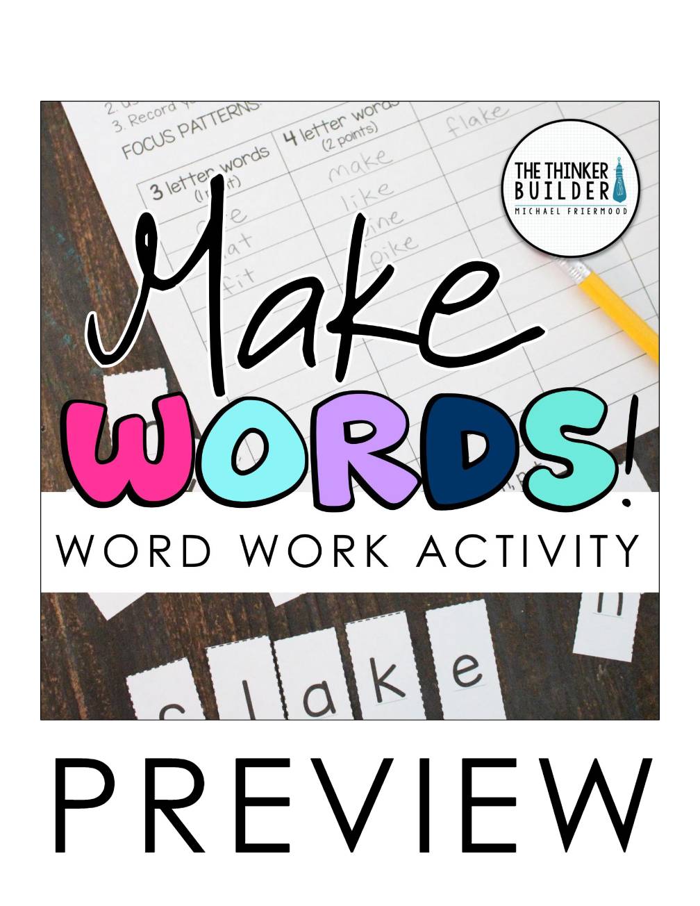 Make Words! Word Work - Word Study Activity