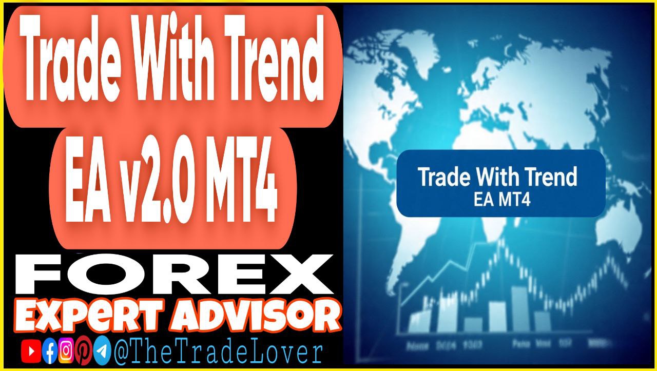 Trade With Trend EA v2.0 MT4 Presets (Works on Build 1441 ) | Forex Robot | MT4 Expert Advisor