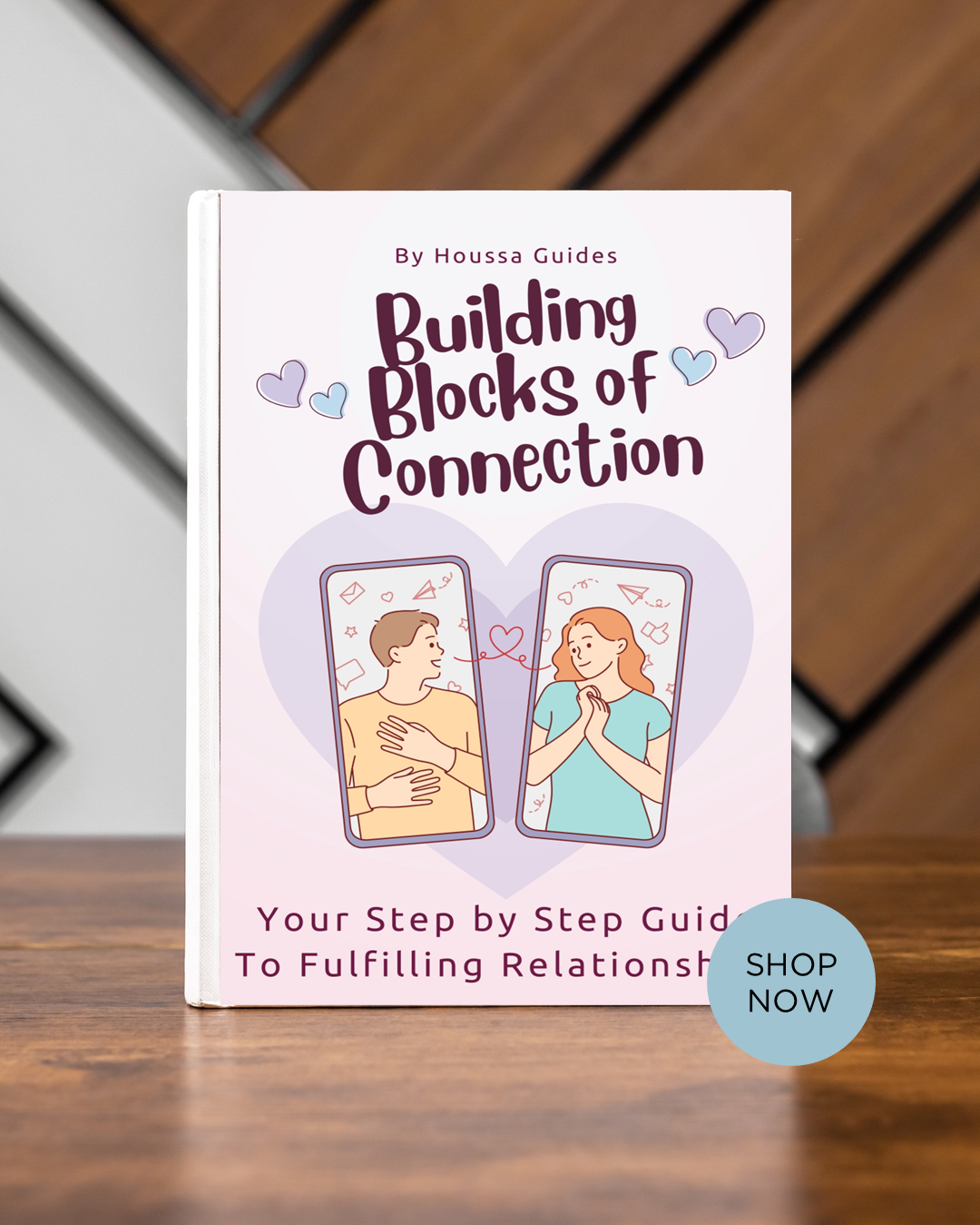 Building Blocks of Connection: Your Step by Step Guide For Fulfilling ...