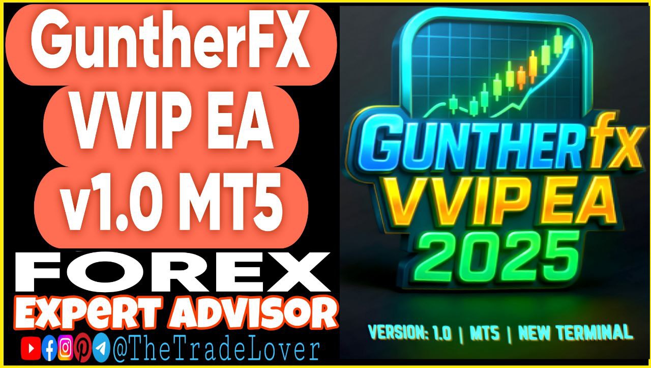 Guntherfx VVIP EA v1.0 2025 MT5 (Works on Build 5120 ) | Forex Robot | MT5 Expert Advisor