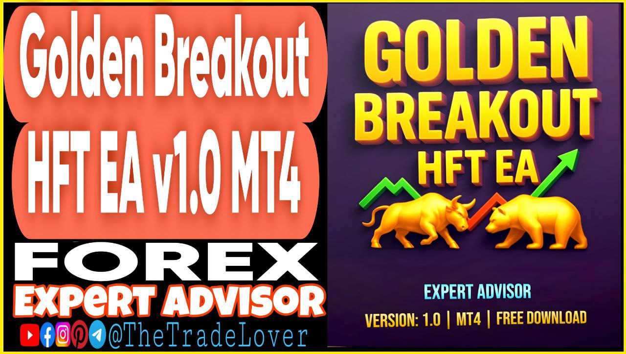 Golden Breakout HFT EA v1.0 MT4 (Works on Build 1441 ) | Forex Robot | MT4 Expert Advisor