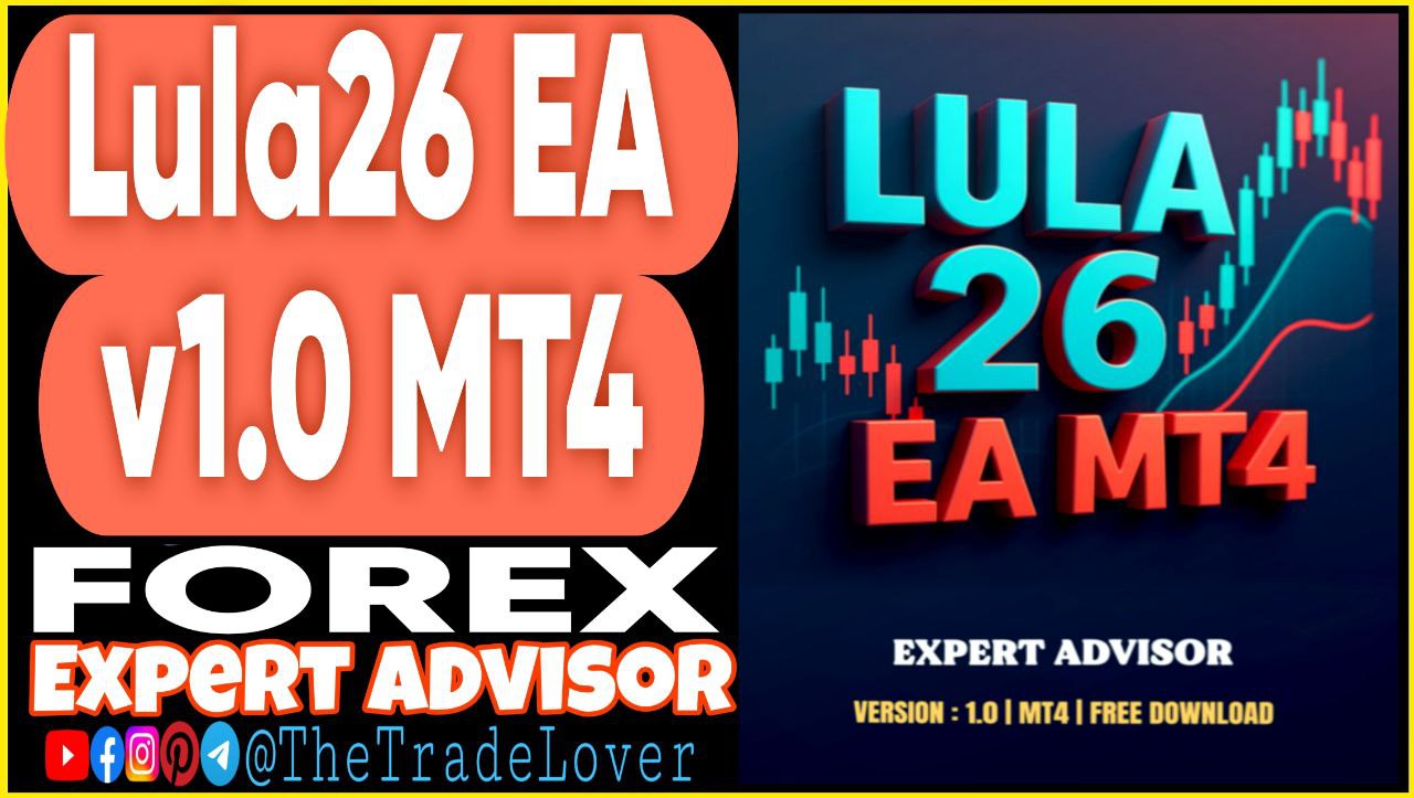 Lula26 EA v1.0 MT4 Presets (Works on Build 1441 ) | Forex Robot | MT4 Expert Advisor