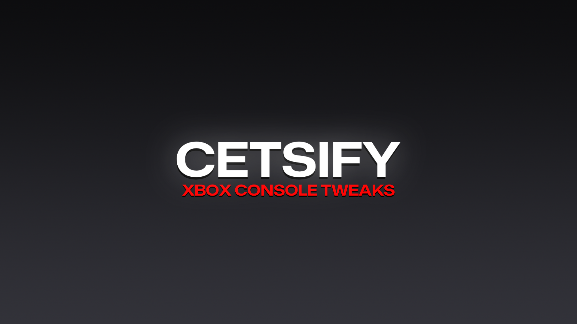 Cetsify XBOX Console Tweaks - Payhip