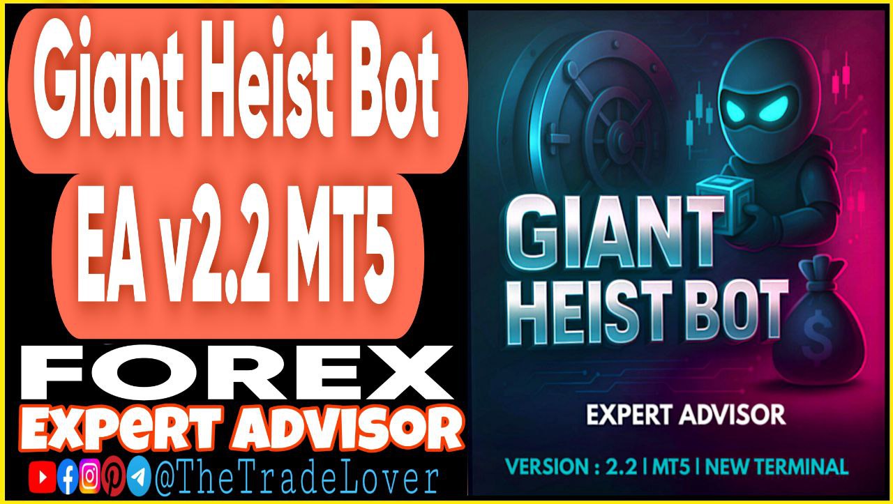 Giant Heist Bot EA v2.2 MT5 (Works on Build 5120 ) | Forex Robot | MT5 Expert Advisor