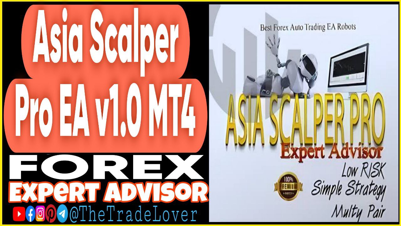 Asia Scalper Pro EA v1.0 MT4 (Works on Build 1441 ) | Forex Robot | MT4 Expert Advisor