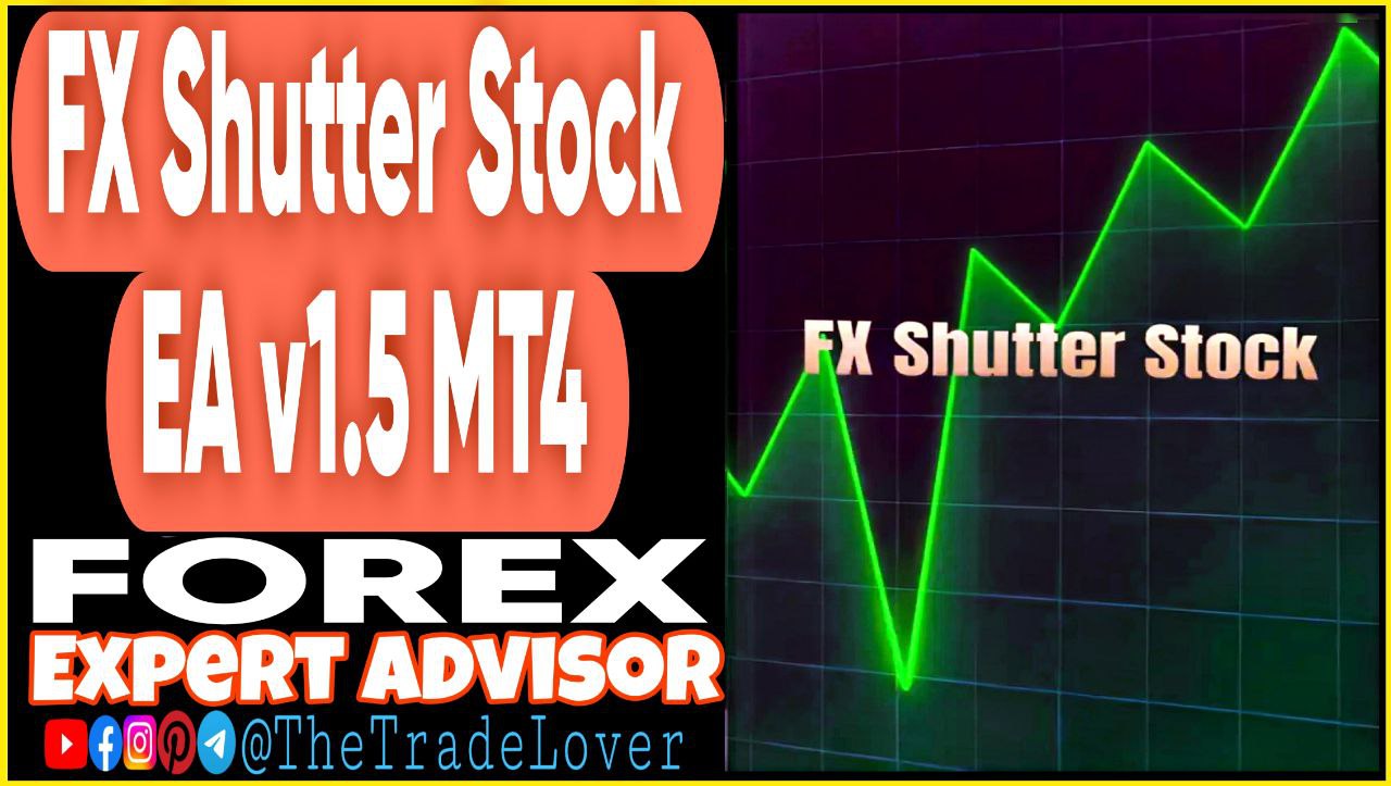 FX Shutter Stock EA V1.5 MT4 (Works on Build 1441 ) | Forex Robot | MT4 Expert Advisor
