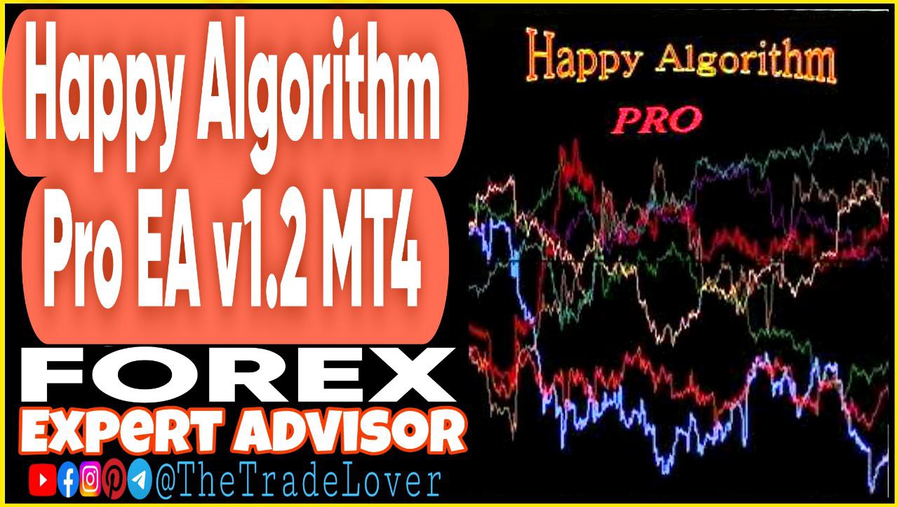Happy Algorithm PRO EA v1.2 MT4 Presets (Works on Build 1441 ) | Forex Robot | MT4 Expert Advisor