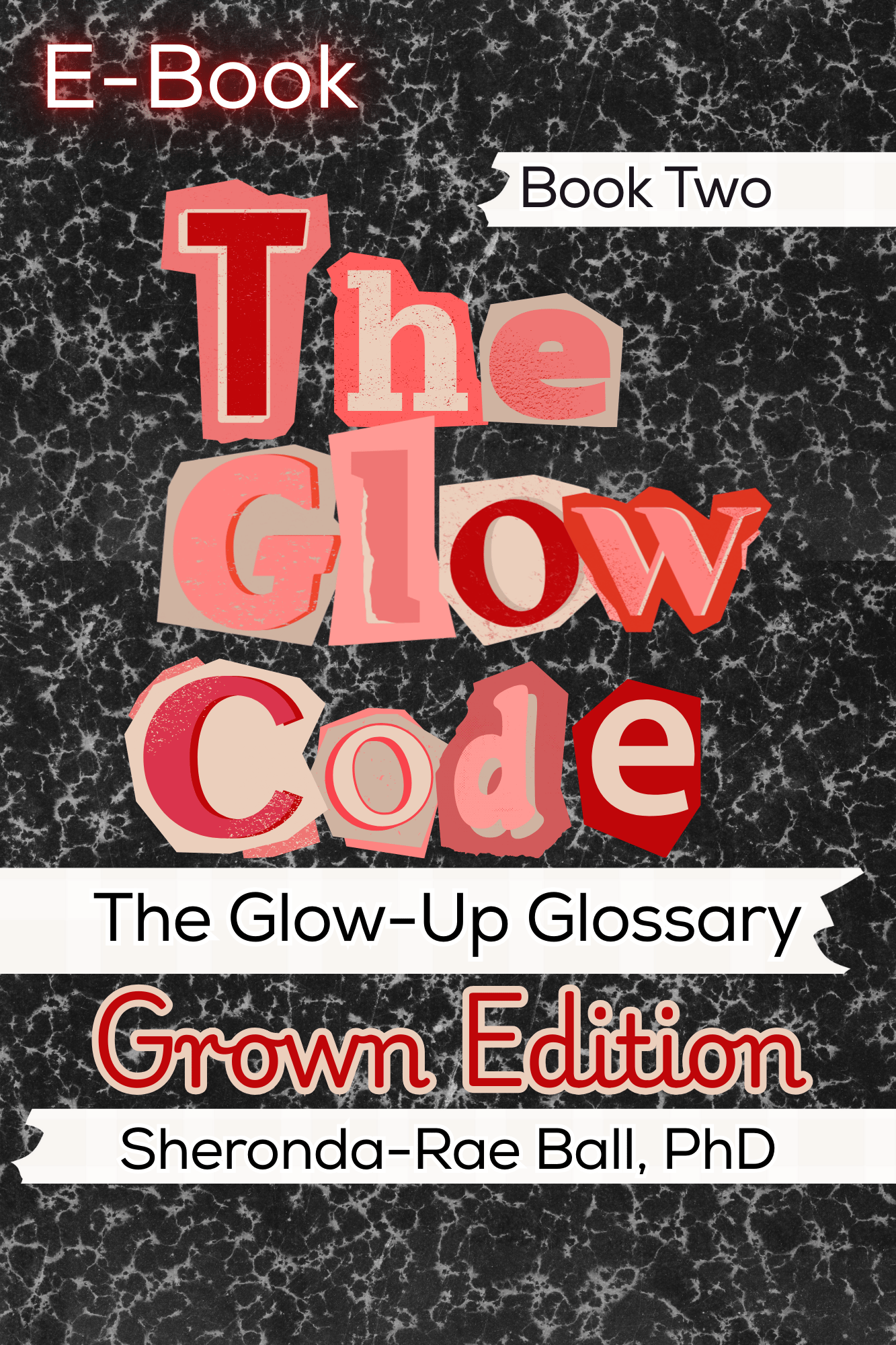 The Glow Code E-Book: The Glow-Up Glossary GROWN EDITION - Payhip