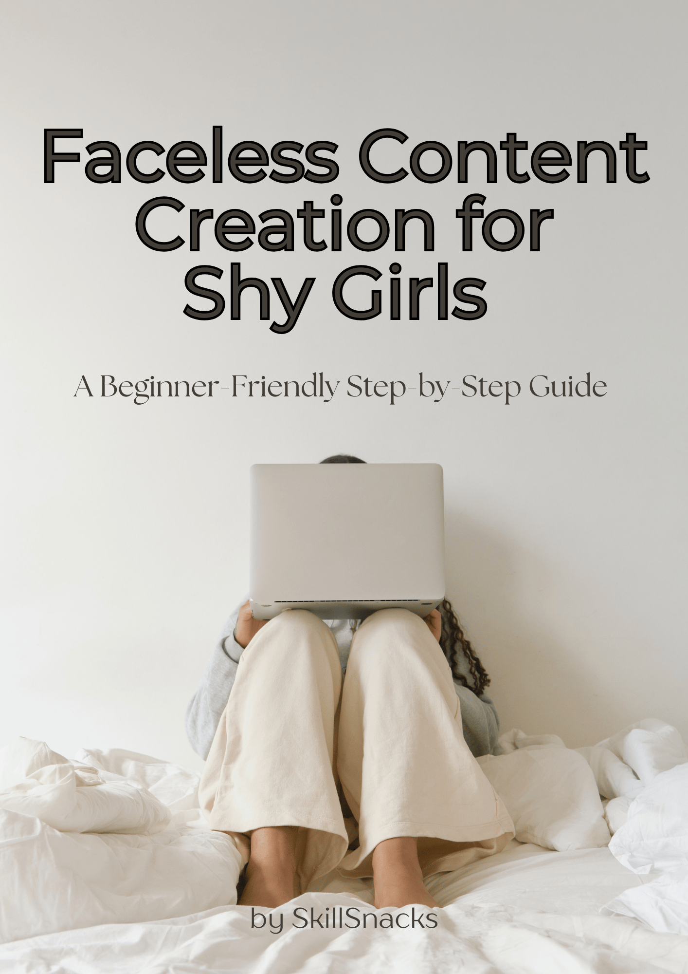 Shy Beginners Faceless Content Creation for Shy Girls - Payhip