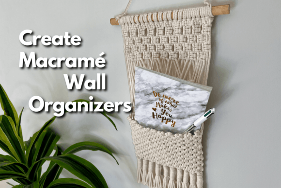 macrame wall organizers video class