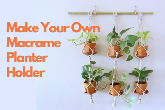 Macrame Planter Holder tutorial