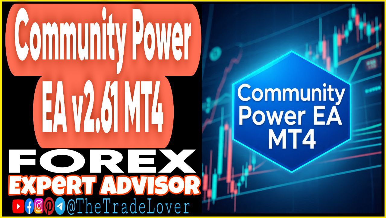Community Power EA v2.61 MT4 (Works on Build 1441 ) | Forex Robot | MT4 Expert Advisor