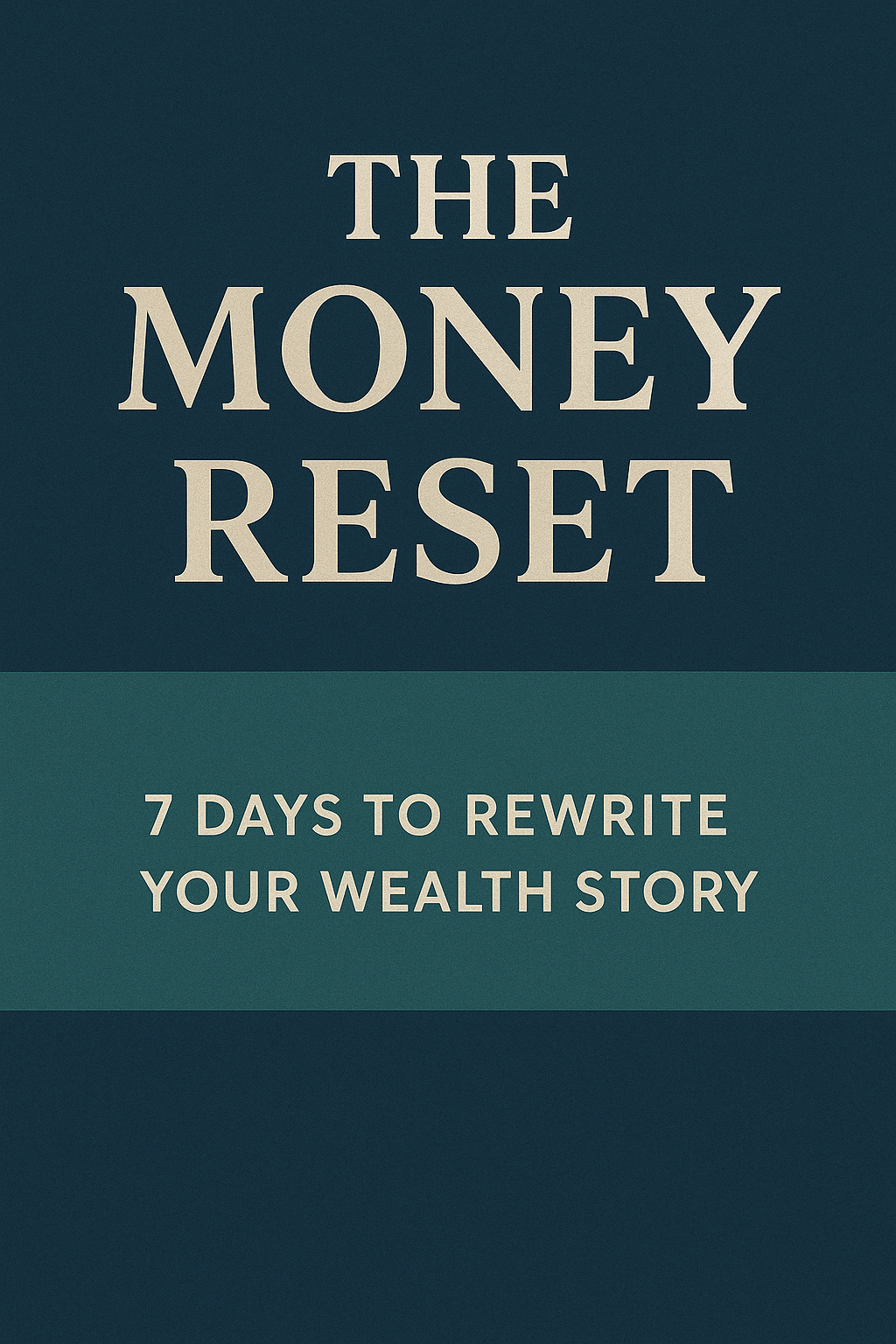 The Money Reset - 7 Days to Rewrite Your Wealth Story - Payhip