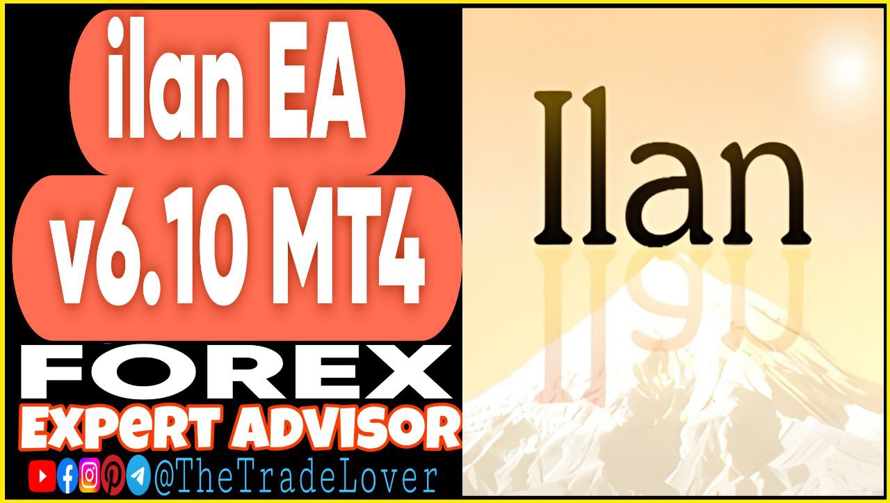 Ilan EA v6.10 MT4 Presets (Works on Build 1441 ) | Forex Robot | MT4 Expert Advisor