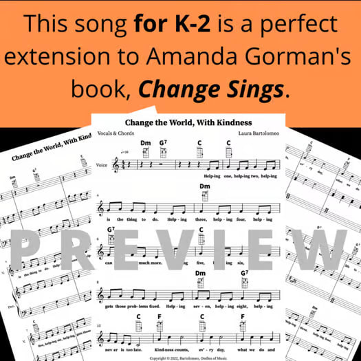 Song ”Change the World, With Kindness” Based on Amanda Gorman's "Change Sings"
