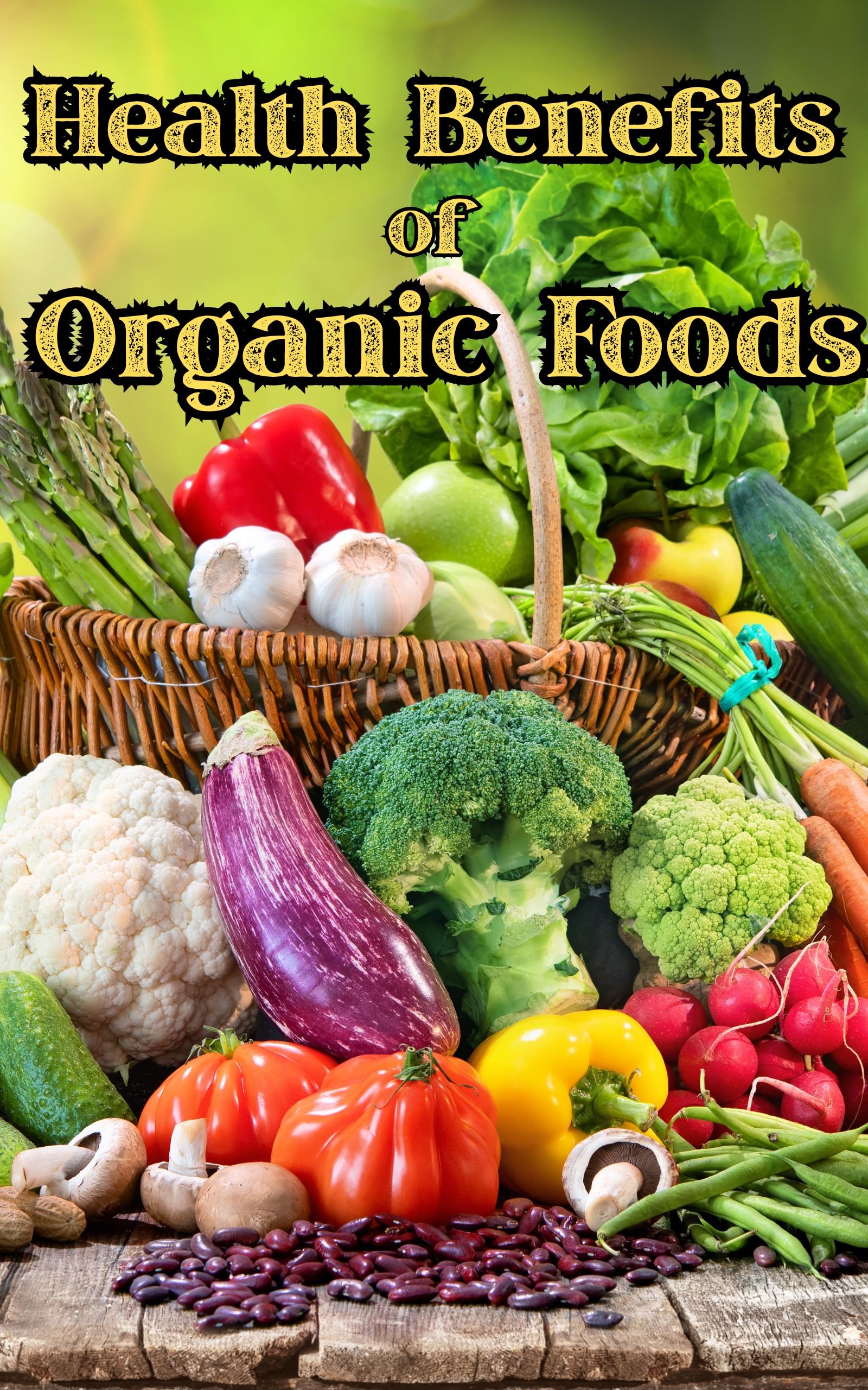 Health Benefits of Organic Foods - Payhip