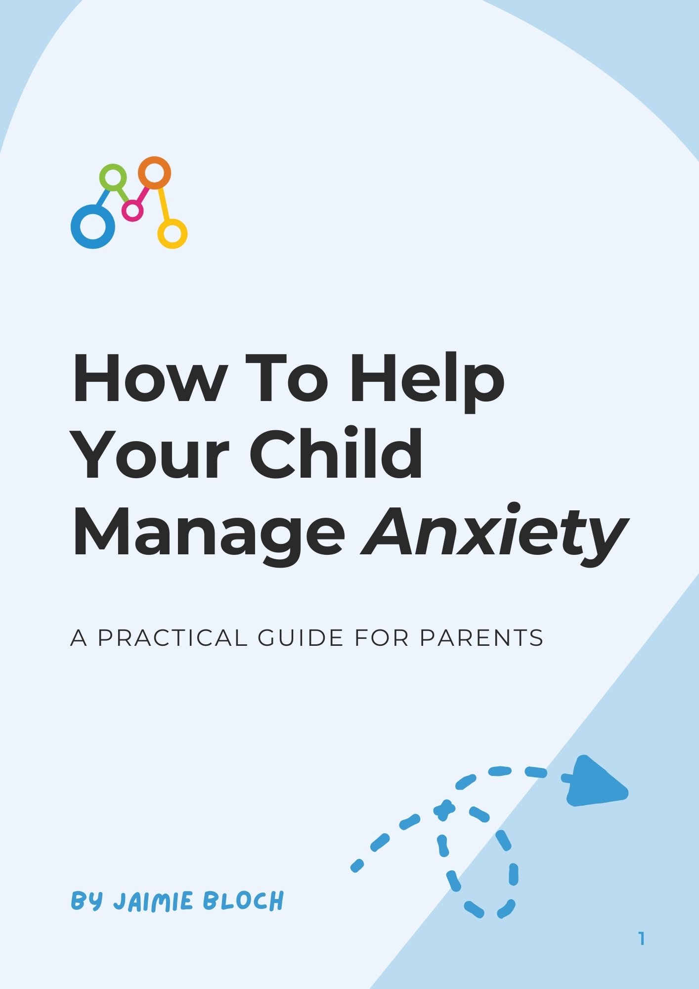 How To Help Your Child Manage Anxiety: A Practical Guide For Parents ...