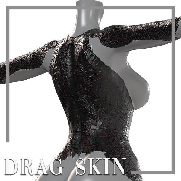 DRAG SKIN