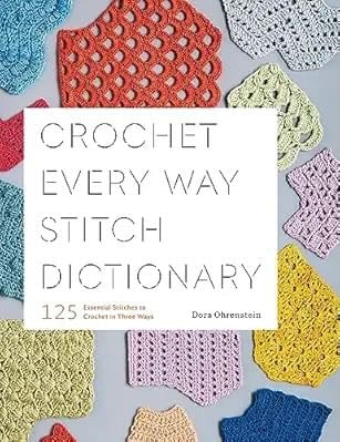 crochet stitch dictionary book Dora Ohrenstein shaping crochet stitches