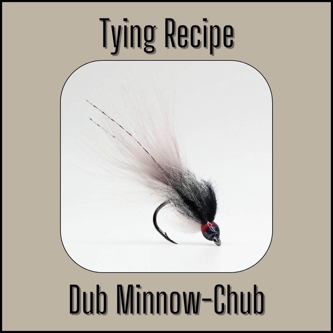 Dub Minnow in Chub fly tying recipe, designed and tied by The Fly Guy, Matt Campbell.