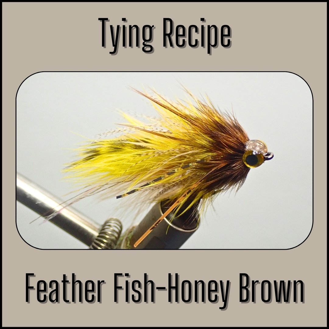 Honey Brown Feather Fish streamer fly tying recipe for smallmouth bass, designed by Matt Campbell, The Fly Guy.